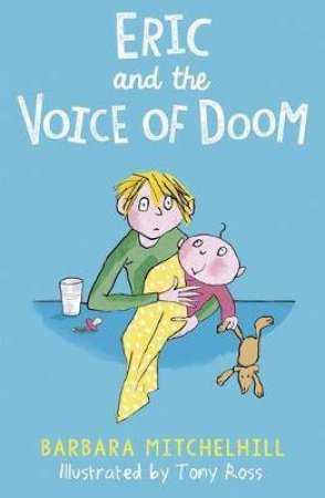 Eric And The Voice Of Doom by Barbara Mitchelhill & Tony Ross