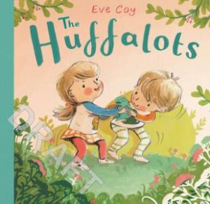 The Huffalots by Eve Coy & Eve Coy