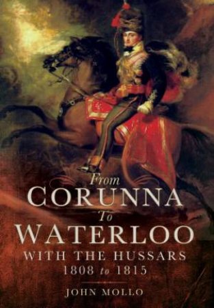 From Corunna to Waterloo by MOLLO JOHN