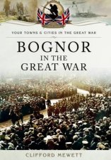 Bognor in the Great War