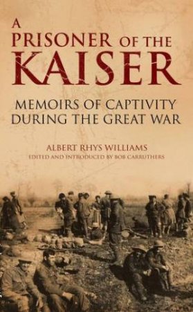 Kaiser's Captive by WILLIAMS ALBERT RHYS