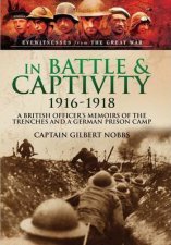 In Battle And Captivity 19161918