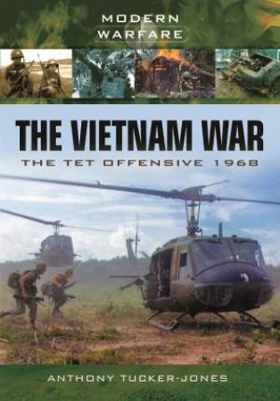 Vietnam War by TUCKER-JONES ANTHONY