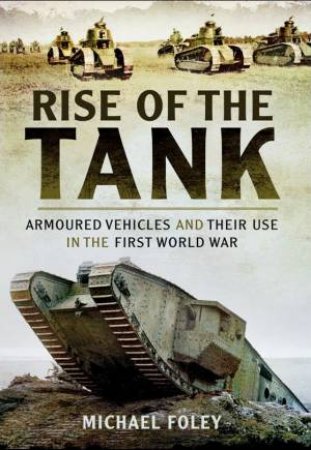 Rise of the Tank by FOLEY MICHAEL