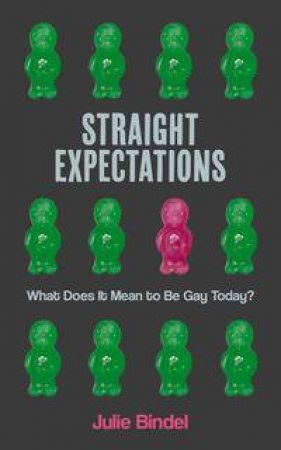 Straight Expectations by Julie Bindel