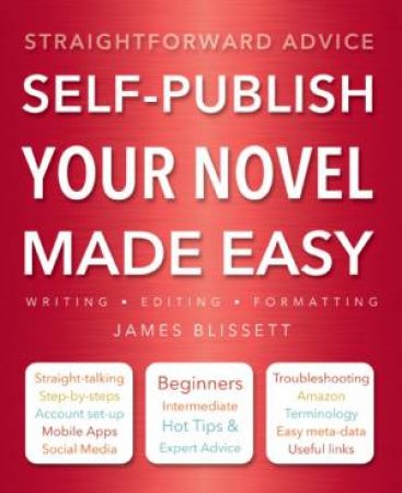 Self-Publish Your Novel Made Easy by WILLIAMS RICHARD