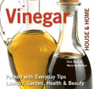 Vinegar: House and Home by MARIA CONSTANTINO