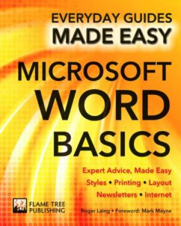 Microsoft Word Basics: Everyday Guides Made Easy by LAING ROGER