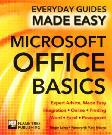 Microsoft Office, Basics: Everyday Guides Made Easy by LAING/ STABLES