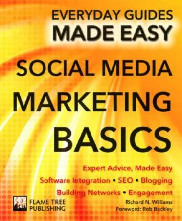 Social Media Marketing Basics: Everyday Guides Made Easy by WILLIAMS/ STABLES