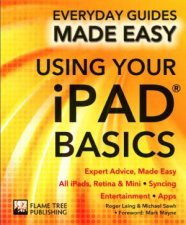 Using Your iPad Basics Everyday Guides Made Easy