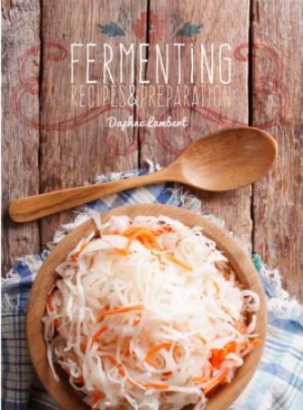 Fermenting by DAPHNE LAMBERT