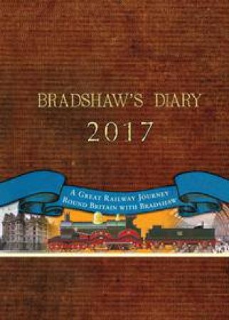 A Great Railway Journey Round Britain With Bradshaw by Nick Wright