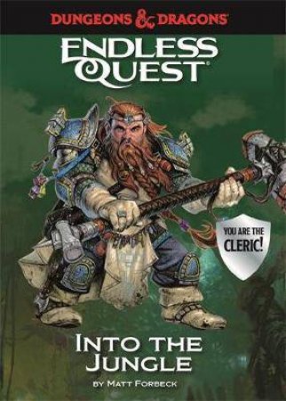 Dungeons & Dragons Endless Quest: Into The Jungle by Matt Forbeck