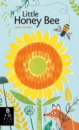 Little Honey Bee by Jane Ormes