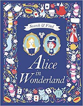 Search & Find: Alice in Wonderland by Lewis Carrol & Isabel Munoz