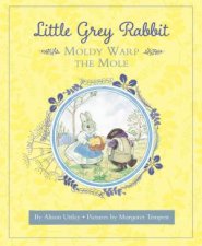 Little Grey Rabbit Moldy Warp the Mole