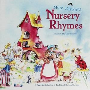 Square Paperback Book: More Favourite Nursery Rhymes by Various