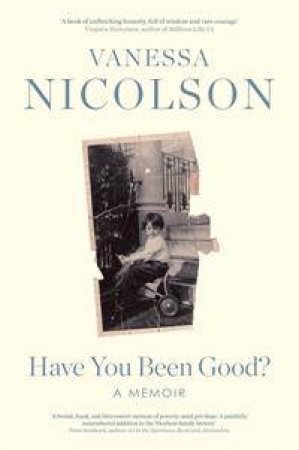 Have You Been Good? by Vanessa Nicolson