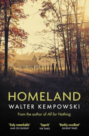 Homeland by Walter Kempowski & Charlotte Collins