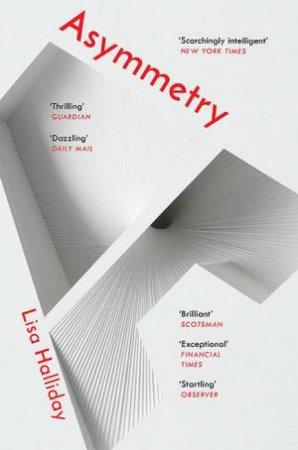 Asymmetry by Lisa Halliday