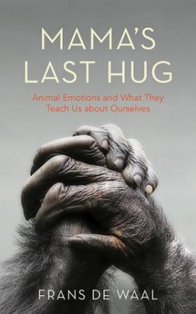 Mama's Last Hug by Frans de Waal