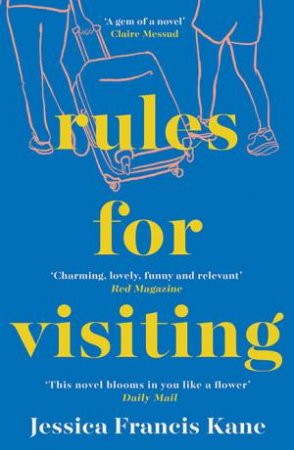 Rules For Visiting by Jessica Francis Kane