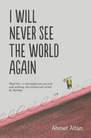 I Will Never See The World Again by Yasemin Congar & Ahmet Altan