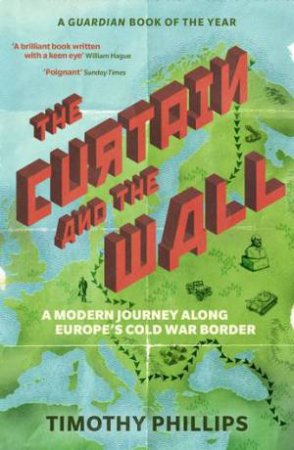 The Curtain and the Wall by Timothy Phillips