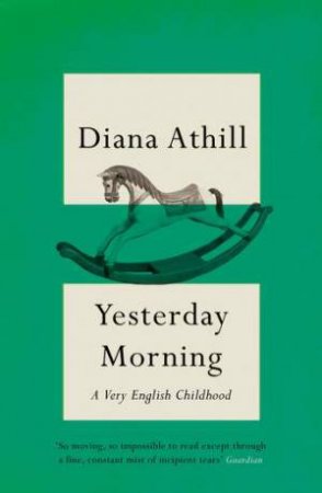 Yesterday Morning by Diana Athill