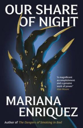 Our Share of Night by Mariana Enriquez & Megan McDowell