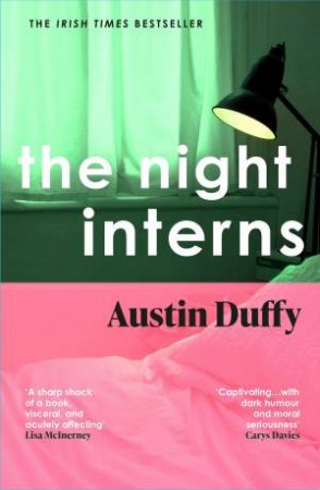 The Night Interns by Austin Duffy