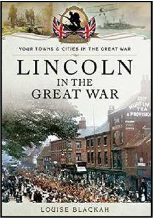 Lincoln in the Great War by BLACKAH LOUISE