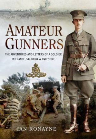 Amateur Gunners by RONAYNE IAN