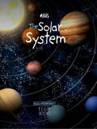 The Solar System by Paul Humphrey