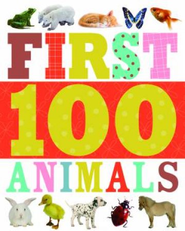 First 100 Mini Padded: Animals by Various