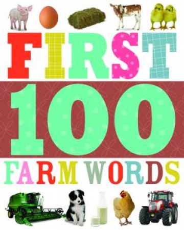 First 100 Mini Padded: Farm Words by Various