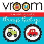 Vroom A Feelandfit Shapes Book of Things That Go