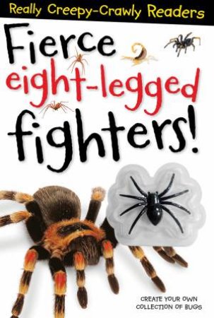 Really Creepy Crawly Readers: Fierce Eight-Legged Fighters by Various