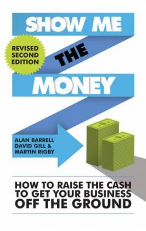 Show Me The Money - 2nd Ed. by Alan Barrell & David Gill & Martin Rigby