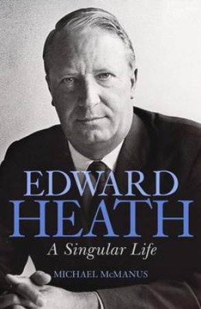 Sir Edward Heath by Michael McManus