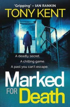 Marked For Death by Tony Kent