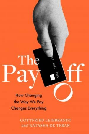 The Pay Off by Gottfried Liebbrandt & Natasha De Teran