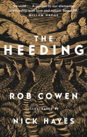 The Heeding by Rob Cowen & Nick Hayes