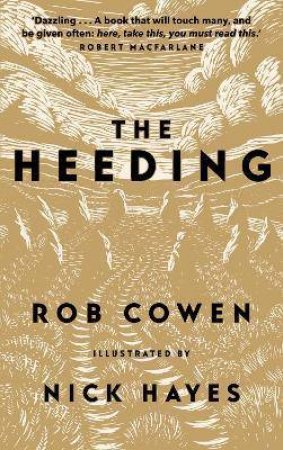 The Heeding by Rob Cowen & Nick Hayes