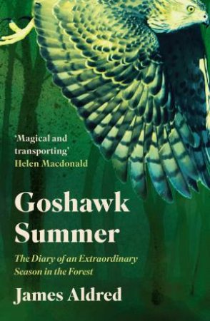 Goshawk Summer by James Aldred