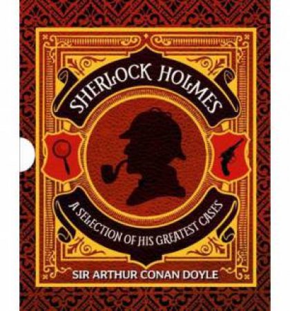 Sherlock Holmes, The Missing Cases by Arthur Conan Doyle
