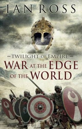 The War at the Edge of the World by Ian Ross