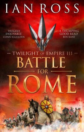 The Battle For Rome by Ian Ross