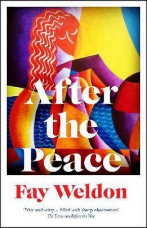 After The Peace by Fay Weldon